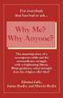 Why Me? Why Anyone? / Edition 1