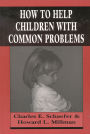 How to Help Children with Common Problems