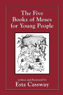 The Five Books of Moses for Young People