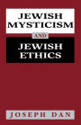 Jewish Mysticism and Jewish Ethics / Edition 2