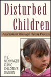 Title: Disturbed Children: Assessment Through Team Process (The Master Work Series) / Edition 1, Author: Menninger Clinic Children's Division