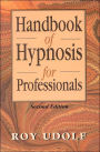 Handbook of Hypnosis for Professionals