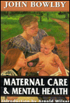 Maternal Care and Mental Health