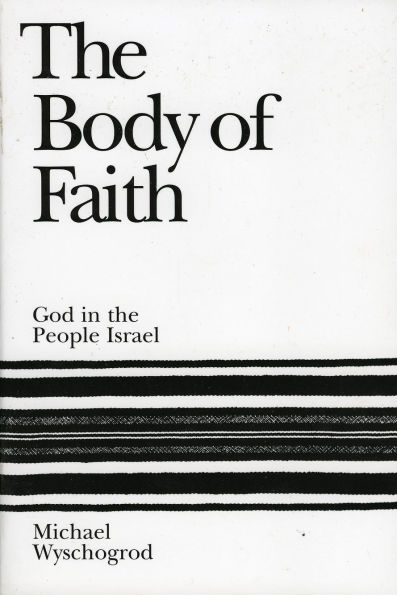 The Body of Faith: God in the People Israel