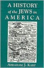 A History of Jews in America / Edition 1