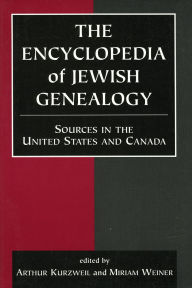 The Encyclopedia of Jewish Genealogy: Sources in the United States and Canada