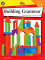 Building Grammar: Teaching the Basics One Skill at a Time