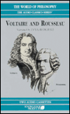 Rousseau and Voltaire, Abridged Ed. (World of Philosophy)