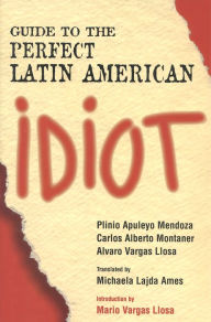 Guide to the Perfect Latin American Idiot