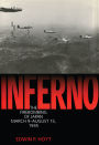 Inferno: The Fire Bombing of Japan, March 9-August 15,1945