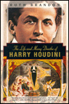 Title: The Life and Many Deaths of Harry Houdini, Author: Ruth Brandon