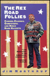 The Rez Road Follies: Canoes, Casinos, Computers, and Birch Bark Baskets