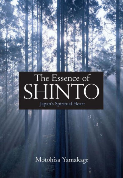 The Essence of Shinto: Japan's Spiritual Heart