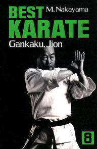 Title: Best Karate, Vol.8: Gankaku, Jion, Author: Masatoshi Nakayama