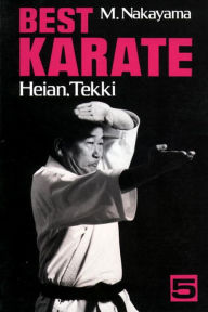 Title: Best Karate, Vol.5: Heian, Tekki, Author: Masatoshi Nakayama