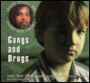 Gangs and Drugs