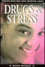 Drugs and Stress