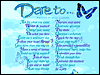Dare To...