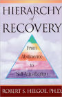 Hierarchy of Recovery: From Abstinence to Self-Actualization
