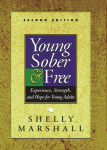 Alternative view 1 of Young Sober and Free: Experience, Strength, and Hope for Young Adults