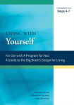 Alternative view 1 of Living with Yourself: A Workbook for Steps 4-7
