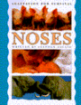Noses, Adaption for Survival