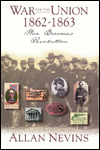 The War for the Union: War Becomes Revolution 1862-1863