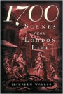 1700: Scenes from London Life