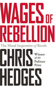Title: Wages of Rebellion, Author: Chris  Hedges