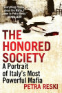 The Honored Society: A Portrait of Italy's Most Powerful Mafia