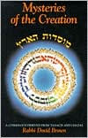 Mysteries of the Creation: A Cosmology Derived from the Tanuch and Chazal