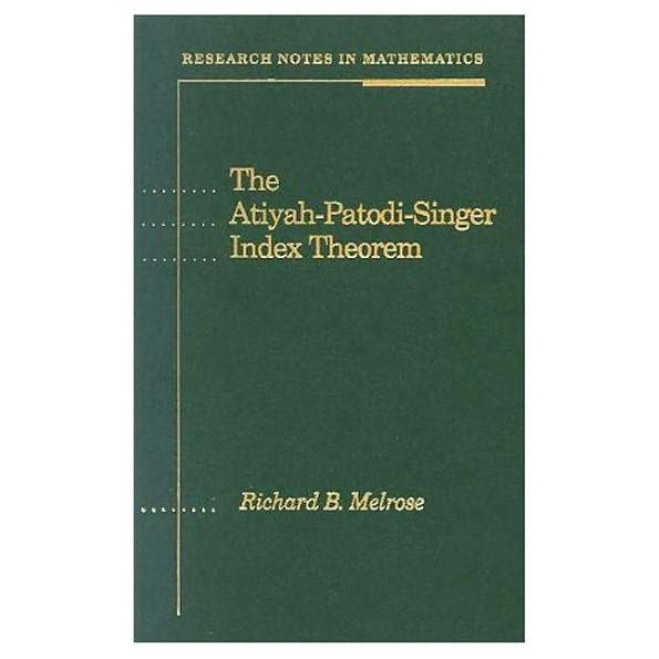 The Atiyah-Patodi-Singer Index Theorem / Edition 1