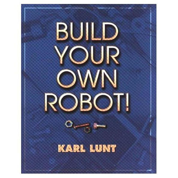 Build Your Own Robot! / Edition 1