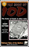 The Book of Iod: The Eater of Souls and Other Tales: Ten Tales of the Mythos