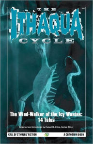 The Ithaqua Cycle: The Wind-Walker of the Icy Wastes