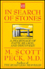 In Search of Stones: A Pilgrimage of Faith, Reason, and Discovery