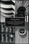 Source Book of American Architecture: 500 Notable Buildings from the 10th Century to the Present