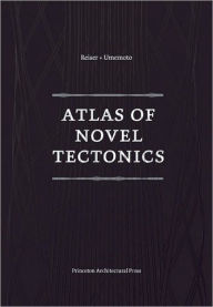 Atlas of Novel Tectonics