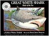 Great White Shark: Ruler of the Sea (Smithsonian Oceanic Coillection Series)