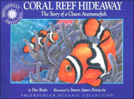 Coral Reef Hideaway (Smithsonian Oceanic Collection): The Story of a Clown Anemonefish - Micro Book