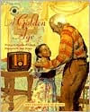 Title: A Golden Age: The Golden Age of Radio, Author: Martha Wickham