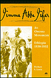 Title: Jimma AbbA Jifar: An Oromo Monarchy: Ethiopia 1830-1932, Author: Herbert S. Lewis