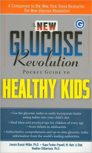 The New Glucose Revolution: Pocket Guide to Healthy Kids