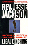 Legal Lynching: Racism, Injustice, and the Death Penalty
