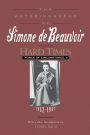 Hard Times: Force of Circumstance, Volume II: 1952-1962 (The Autobiography of Simone de Beauvoir)