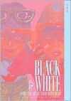 Black and White, Volume 3