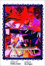 Revolutionary Girl Utena, Volume 3: To Sprout