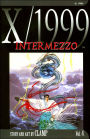 X/1999, Volume 4: Intermezzo