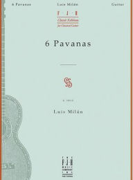 Title: 6 Pavanas, Author: Luis Milan