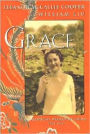 Grace: An American Woman's Forty Years in China, 1934-1974